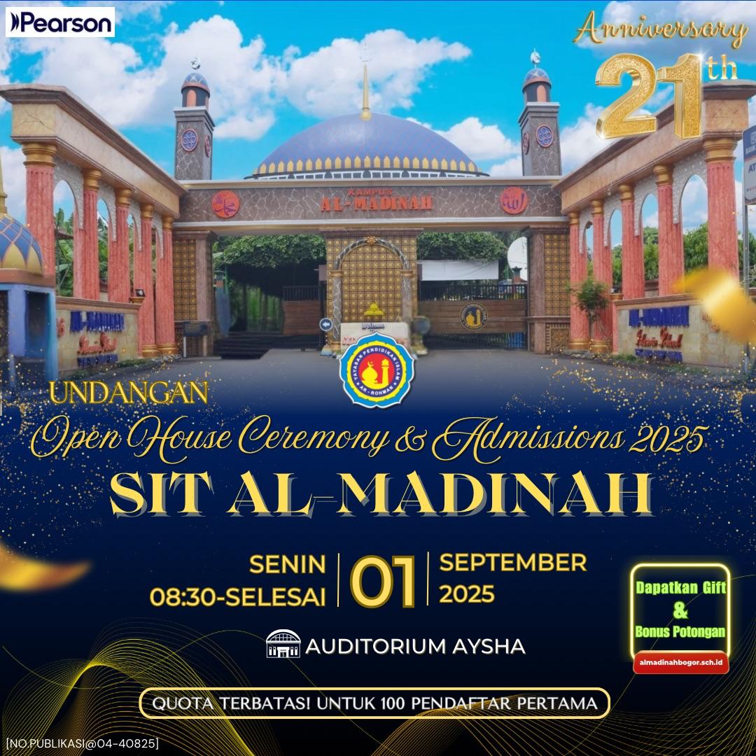 Open House Ceremony & Admissions 2025 SIT Al-Madinah