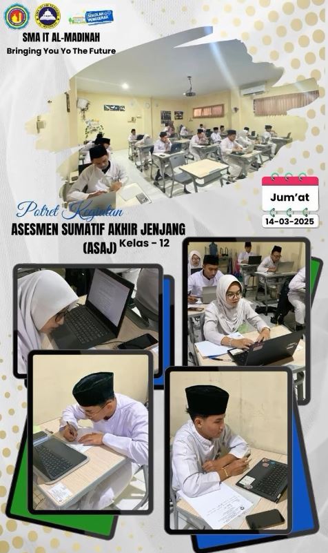 Hari Kelima Asesmen Sumatif Akhir Jenjang SMAIT Al-Madinah