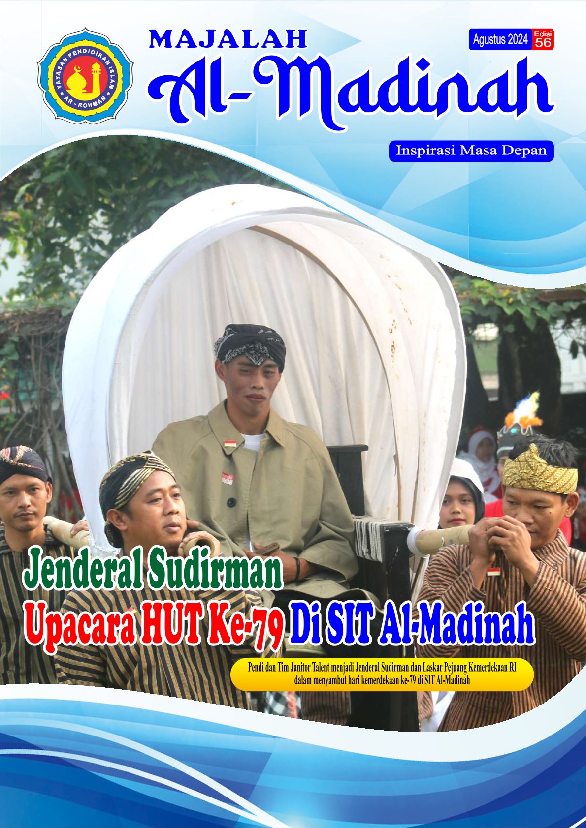 Jenderal Sudirman Upacara HUT RI Ke-79 Di SIT Al-Madinah