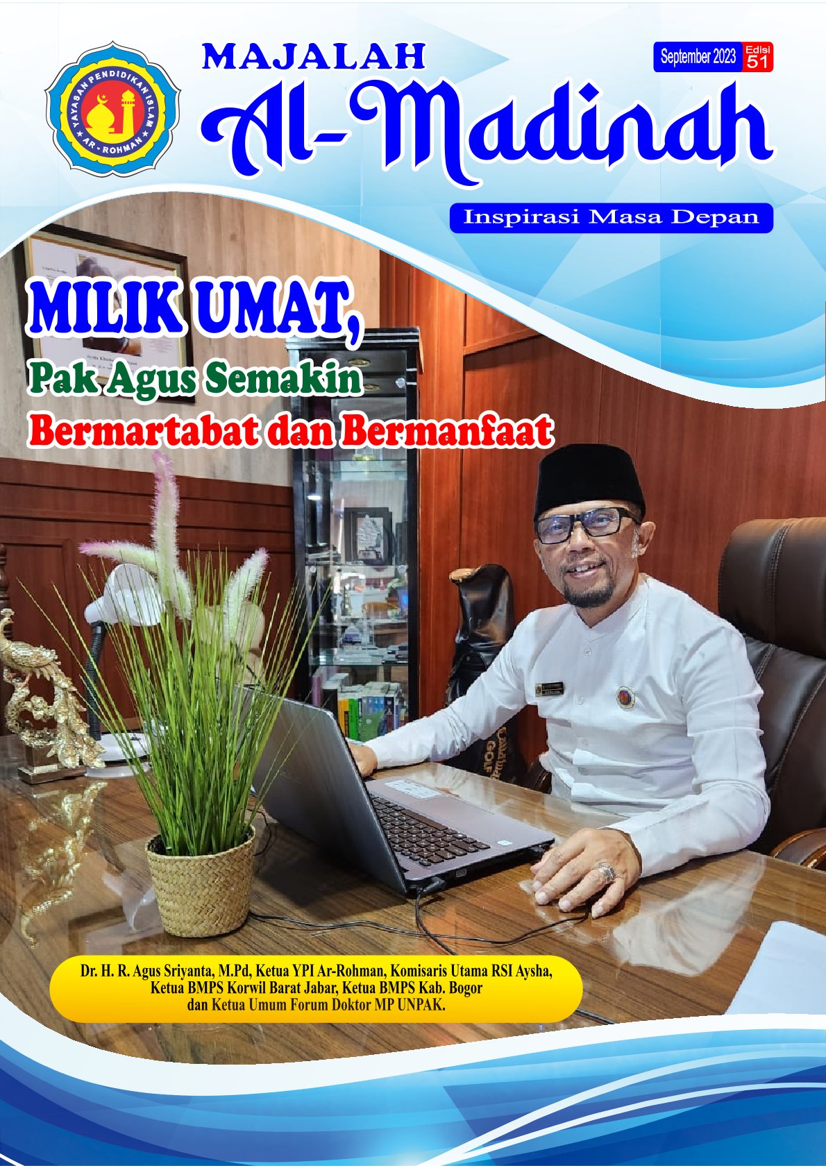 Milik Umat, Pak Agus Semakin Bermartabat dan Bermanfaat
