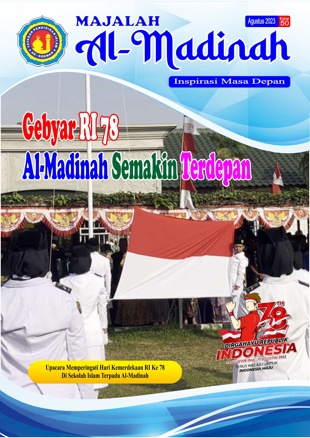 Gebyar RI 78 : Al-Madinah Semakin Terdepan